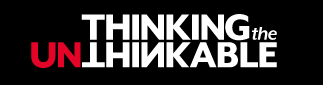 Thinking the Unthinkable